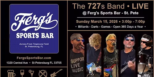 The 727s @ Ferg's Sports Bar - 3p-7p (St Pete)