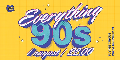 \ud83d\udcfb Everything 90s \ud83d\udcfb Retro Party @ Flying Circus