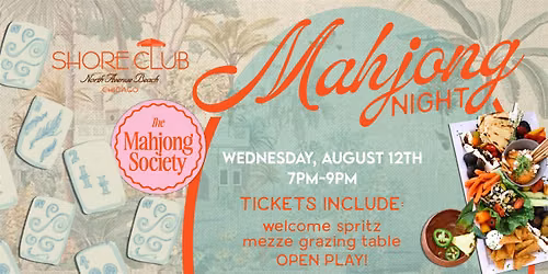 Mahjong Open Play at Shore Club Chicago!