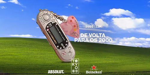 De Volta Para os 2000 no Tokyo \u6771 \u4eac [S\u00e1bado | 21.03]