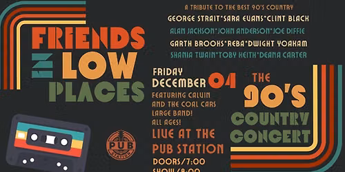 Friends In Low Places: The 90's Country Show