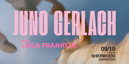 Juno Gerlach with Leila Franklin @ SHERWOOD QT