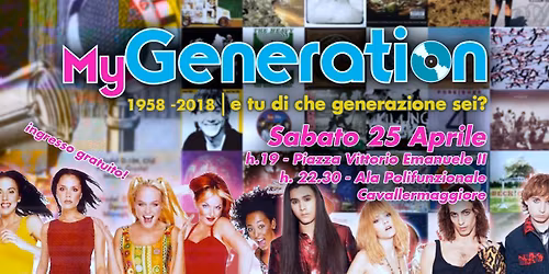 My Generation Party @ Cavallermaggiore (CN) - FREE ENTRY!