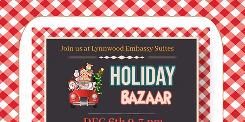Holiday Bazaar @ Lynnwood Embassy Suites