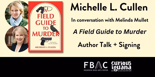 Michelle L. Cullen: A Field Guide to Murder