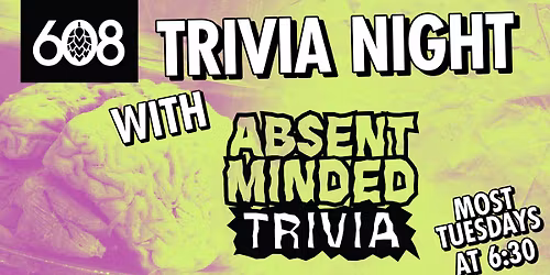 Trivia Night with Absent Minded Trivia!!!