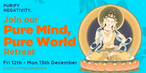 Retreat - Great Preliminary Guide of meditation and recitation of Vajrasattva