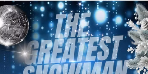 The Greatest Snowman- Charity Winter Ball 2025