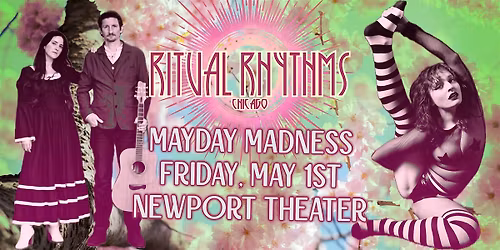 MayDay Madness presented by Ritual Rhythms Chicago
