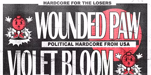 WOUNDED PAW (USHC), VIOLET BLOOM, DESOLAT, CHRONIC BACKPAIN