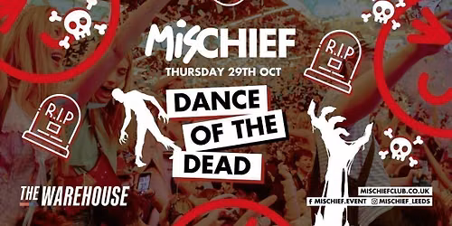 Mischief | Dance Of The Dead