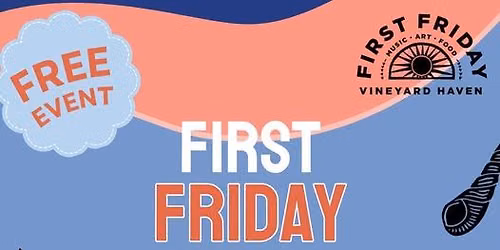First Friday Vineyard Haven