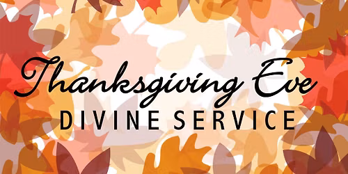 Thanksgiving Eve Service
