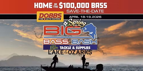 2026 Dobbs Tire & Auto Centers Spring Big Bass Bash at Lake of the Ozarks, presented by Fitz Fishing