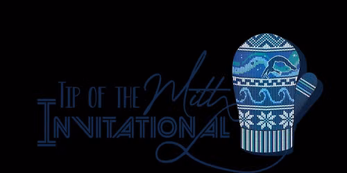 Tip of the Mitt Invitational 2026