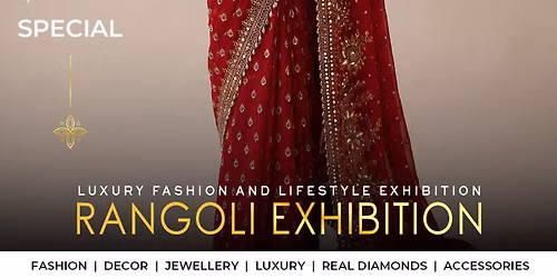 RANGOLI Luxury Fashion & Lifestyle Exhibition Wedding & Festive Special 