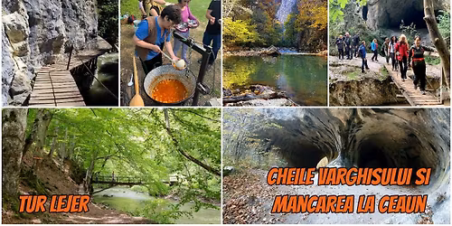 Tur lejer - Cheile V\u00e2rghi\u0219ului \u0219i m\u00e2ncarea la ceaun