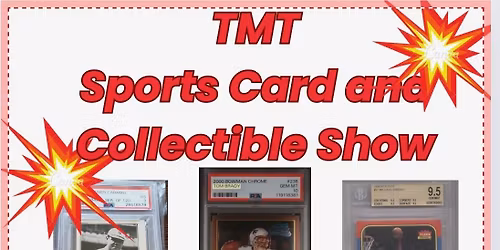 TMT Sports cards and Collectible Show