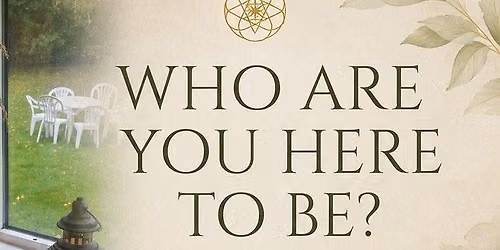 Who Are You Here to Be? A contemplative retreat - 1\u20134 October 2026 | Hilfield Friary, Dorset