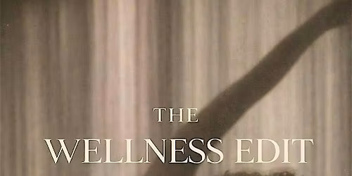 The Wellness Edit