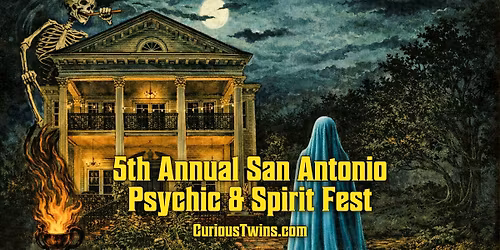 5th Annual San Antonio Psychic & Spirit Fest
