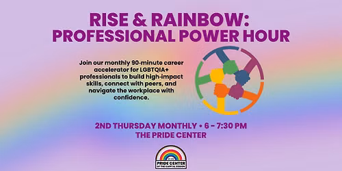 Rise & Rainbow: Professional Power Hour