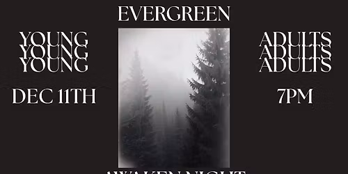 Awaken Night: Evergreen