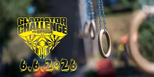 GLADIATOR CHALLENGE - The BRIDGE 