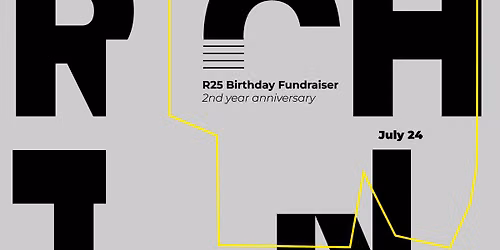 R25 \u2051 2nd year anniversary fundraiser \u2051