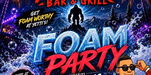5th Annual Yetti's Foam Party w\/Jay Massas