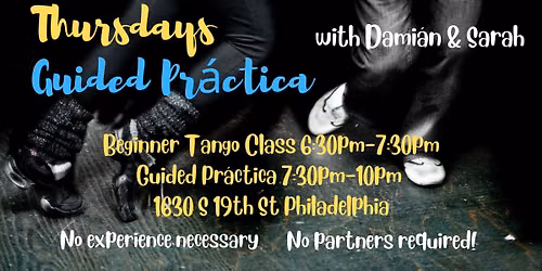 Thursdays Guided Pr\u00e1ctica with Damian & Sarah!