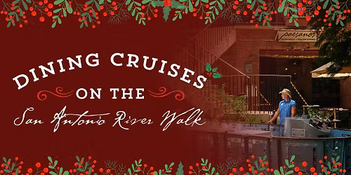Dining Cruises on the San Antonio River Walk