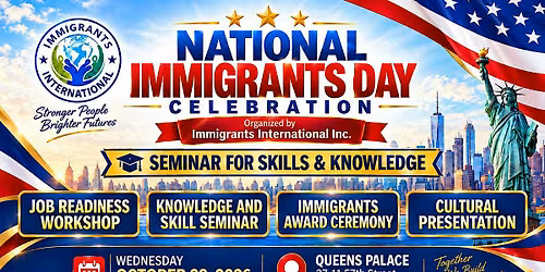 NATIONAL IMMIGRANTS DAY: JOBS, SKILLS, AWARDS & CULTURAL CELEBRATION