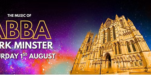 The Music of ABBA at York Minster