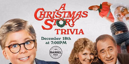 A Christmas Story Theme Trivia at the Barrel House!