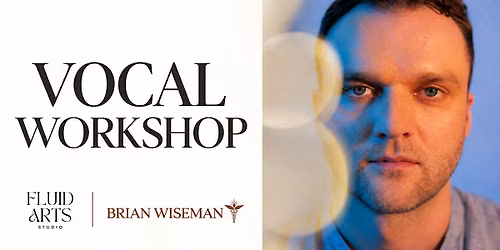 Find Your Voice: Vocal Workshop with Brian Wiseman