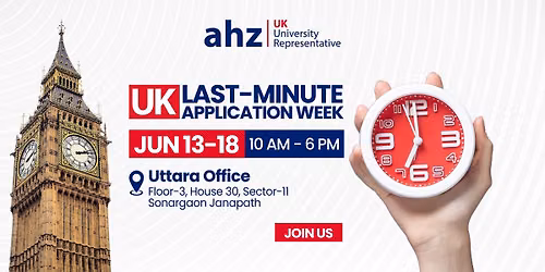 UK Last Minute Application Week | AHZ Uttara