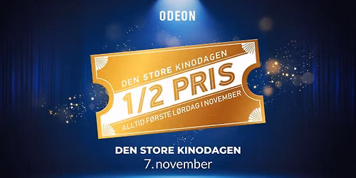 \ud83c\udf89DEN STORE KINODAGEN\ud83e\udd731\/2 PRIS P\u00c5 ALLE KINOBILLETTER \ud83c\udf7f7. NOVEMBER I ODEON SOTRA
