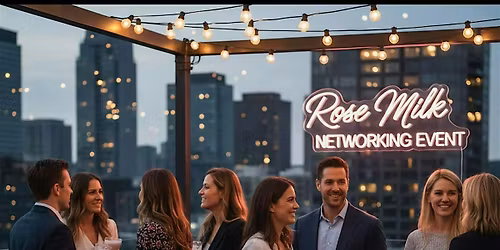 VIP Networking & Partnerships for Rose Milk