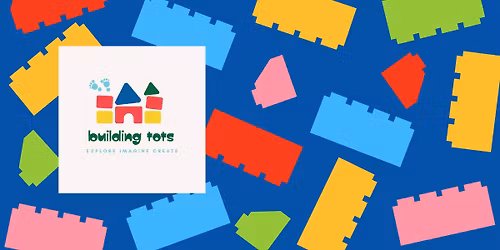 Building Tots (Ages 2-4) *Sign up is Required