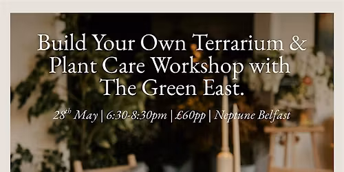 Create your own Terrarium & plant care workshop with the Greeneast