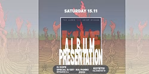 TWO HANDS WAS NEVER ENOUGH \/\/ Album Presentation @KOTETSI