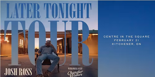 Josh Ross: Later Tonight Tour