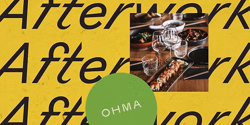 Afterwork på OHMA 🥢