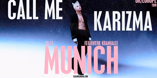 Call Me Karizma | Munich | I'M NO AMERICAN IDOL TOUR
