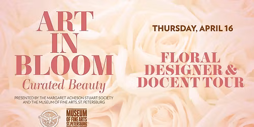 Art in Bloom | Floral Designer & Docent Tour