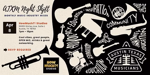 April ATXM Night Shift Music Industry Mixer + Open Mic (FREE!)