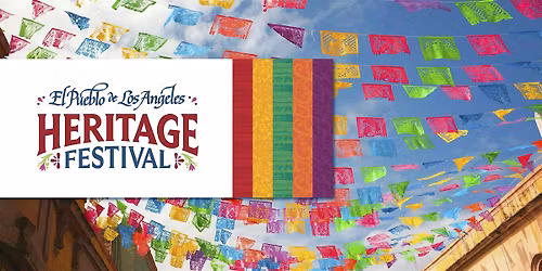 El Pueblo de Los Angeles Heritage Festival