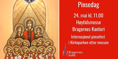 H\u00f8ytidsmesse pinsedag og internasjonal pinsefest