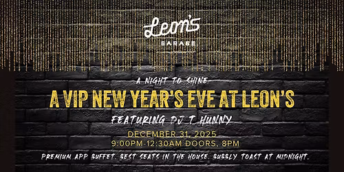 NYE in the VIP Loft at Leon's featuring DJ T Hunny